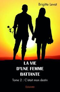 La vie d'une femme battante