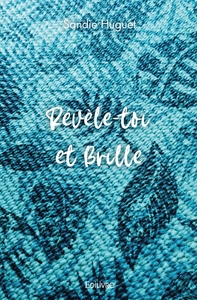 Révèle-toi et Brille