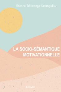 La socio sémantique motivationnelle