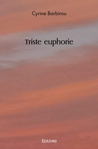 Triste euphorie