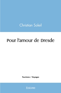 Pour l'amour de Dresde