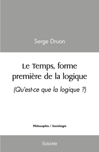Le Temps, forme première de la logique