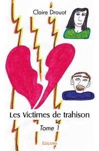 Les Victimes de trahison - Tome 1