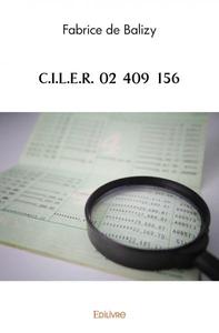 C.i.l.e.r. 02 409 156