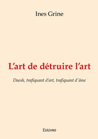 L'art de détruire l'art