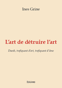 L'art de détruire l'art