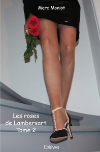 Les roses de Lambersart - Tome 2