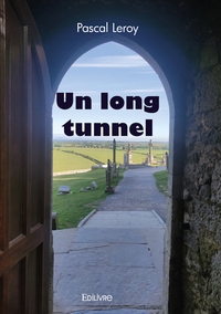 Un long tunnel