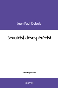 Beauté(s) désespérée(s)
