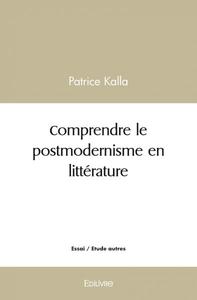 Comprendre le postmodernisme en littérature