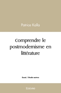 Comprendre le postmodernisme en littérature