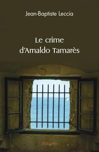 Le crime d'arnaldo tamarès