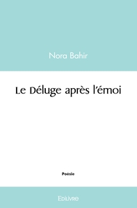 Le Déluge après l'émoi