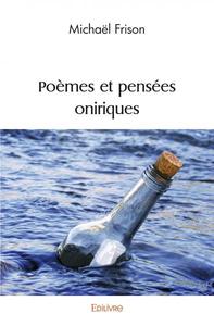 Poèmes et pensées oniriques