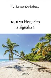 Tout va bien, rien à signaler !