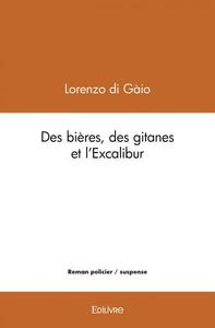 Des bières, des gitanes et l'excalibur
