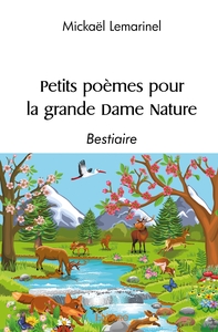 Petits poèmes pour grande Dame Nature