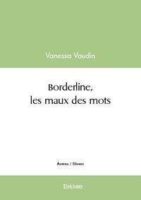 Borderline, les maux des mots