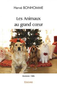 Les animaux au grand cœur