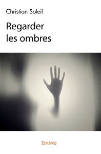 Regarder les ombres