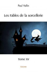 Les fables de la sorcellerie