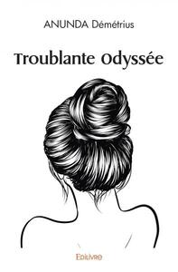 Troublante odyssée