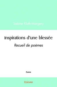 Inspirations d'une blessée