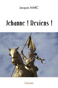 Jehanne ! reviens !