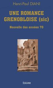 Une romance grenobloise (sic)