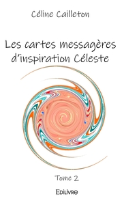 Les cartes messagères d'inspiration Céleste - Tome 2