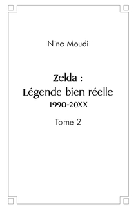 Zelda : Légende bien réelle. 1990-20XX