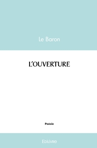 L'OUVERTURE