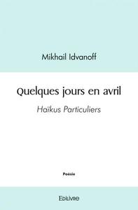 Quelques jours en avril