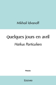 Quelques jours en avril
