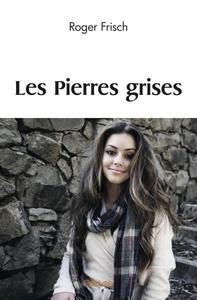 Les pierres grises