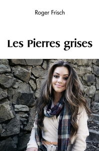 Les Pierres grises