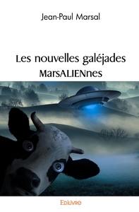Les nouvelles galéjades MarsALIENnes