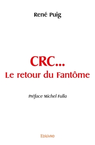 CRC... Le retour du Fantôme