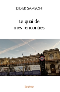 Le quai de mes rencontres