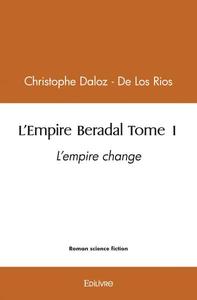L'EMPIRE BERADAL - TOME 1