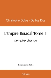 L'Empire Beradal - Tome 1