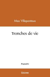 Tronches de vie