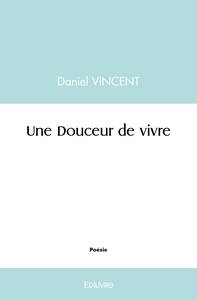 Une Douceur de vivre