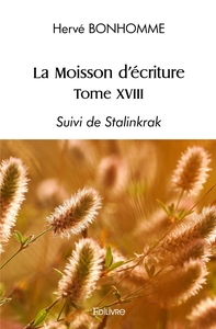 La Moisson d'écriture - Tome 18