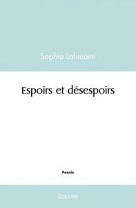 ESPOIRS ET DESESPOIRS