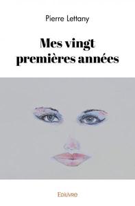 Mes vingt premières années