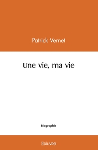 Une vie, ma vie