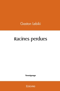 Racines perdues