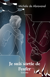 Je suis sortie de l'enfer