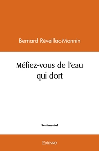 Méfiez-vous de l'eau qui dort